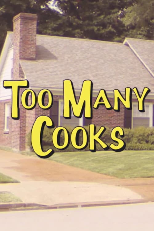 Too Many Cooks afişi
