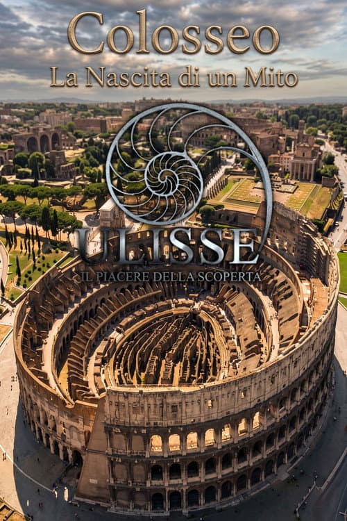 Il Colosseo, la nascita di un mito afişi