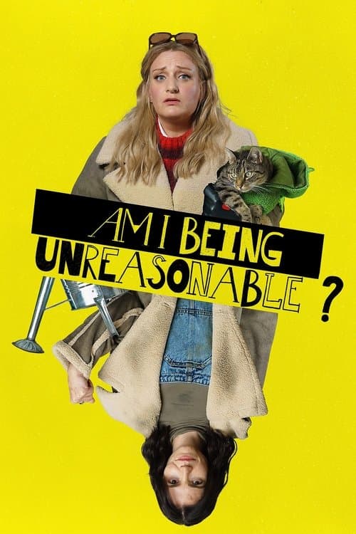 Am I Being Unreasonable? afişi