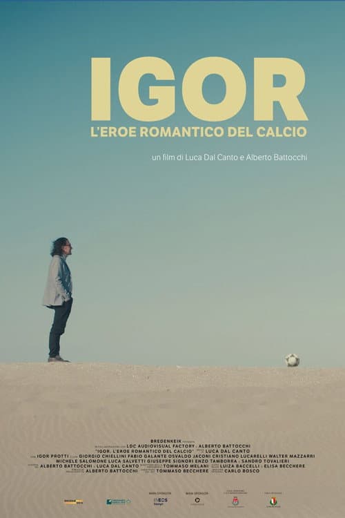 Igor - L'eroe romantico del calcio afişi