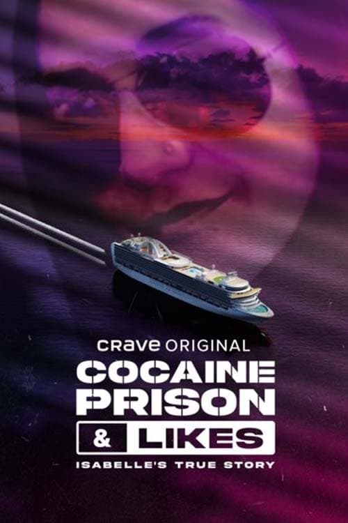 Cocaïne, prison & likes : la vraie histoire d'Isabelle afişi