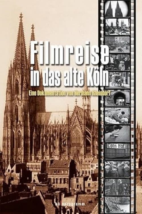 Filmreise in das alte Köln afişi