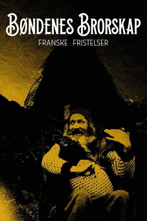 Bøndenes Brorskap: Franske Fristelser afişi