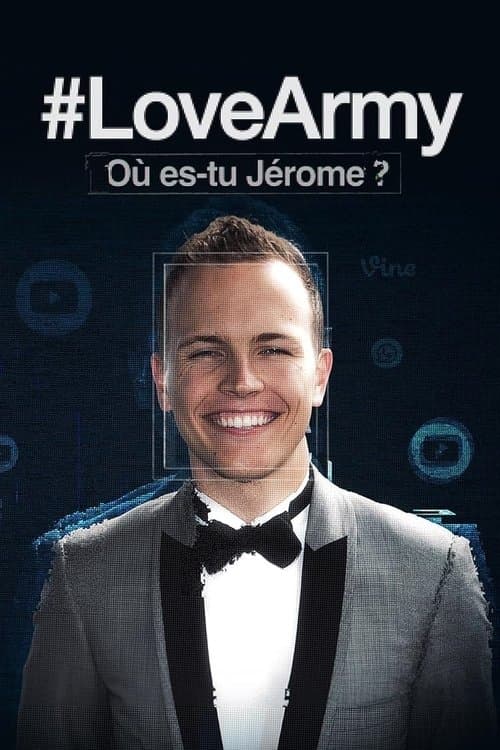 #LoveArmy : Où es-tu Jérôme ? afişi