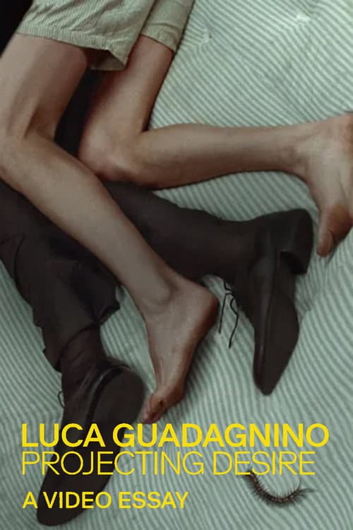 Luca Guadagnino: Projecting Desire afişi