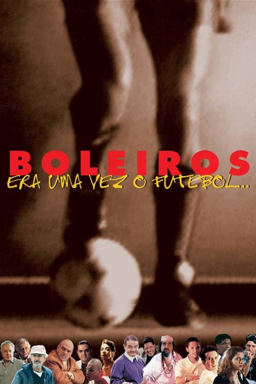 Boleiros: Era uma Vez o Futebol... afişi