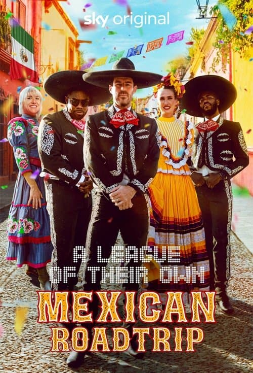 A League of Their Own: Mexican Road Trip afişi