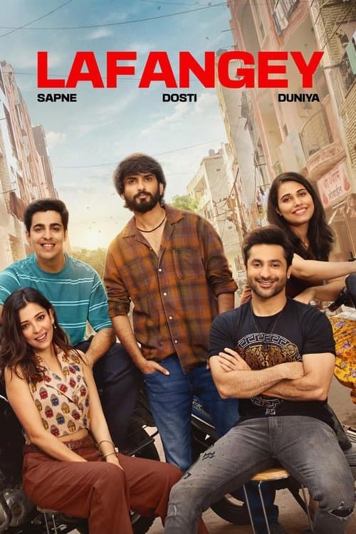 Lafangey - Sapne, Dosti, Duniya afişi