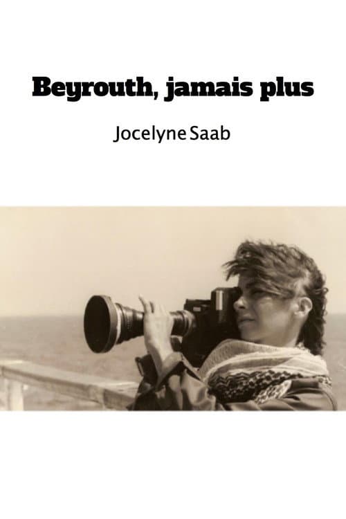 Beyrouth, jamais plus afişi
