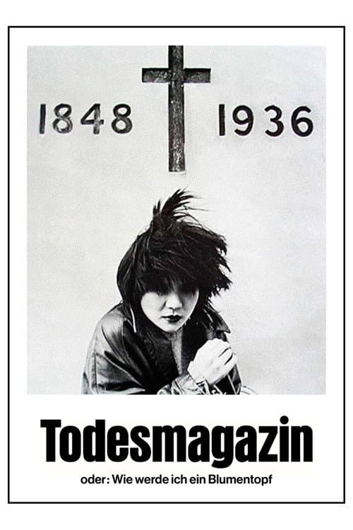 Todesmagazin oder: Wie werde ich ein Blumentopf? afişi
