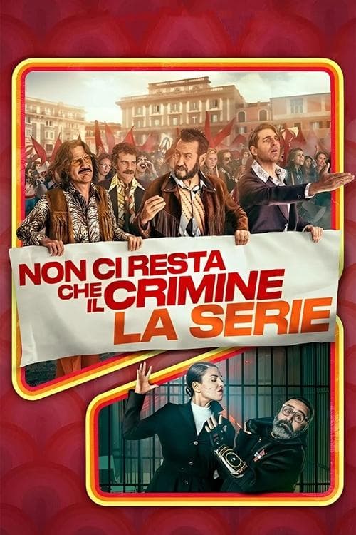 Non ci resta che il crimine - La serie afişi