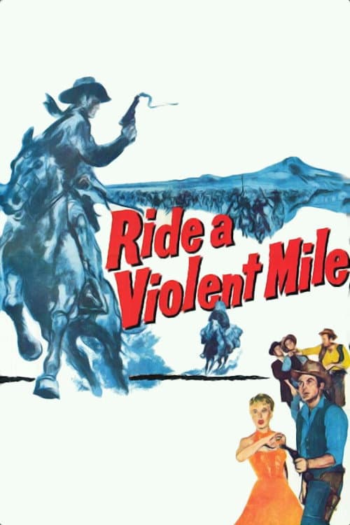 Ride a Violent Mile afişi