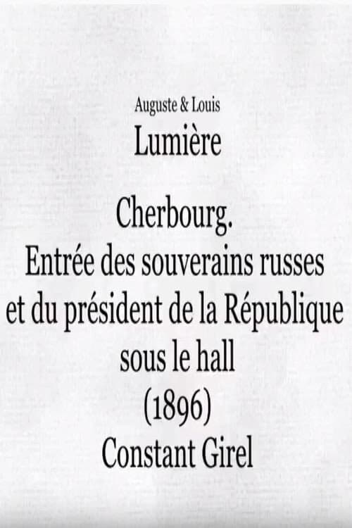 Cherbourg : entrée des souverains russes et du président de la République sous le hall afişi