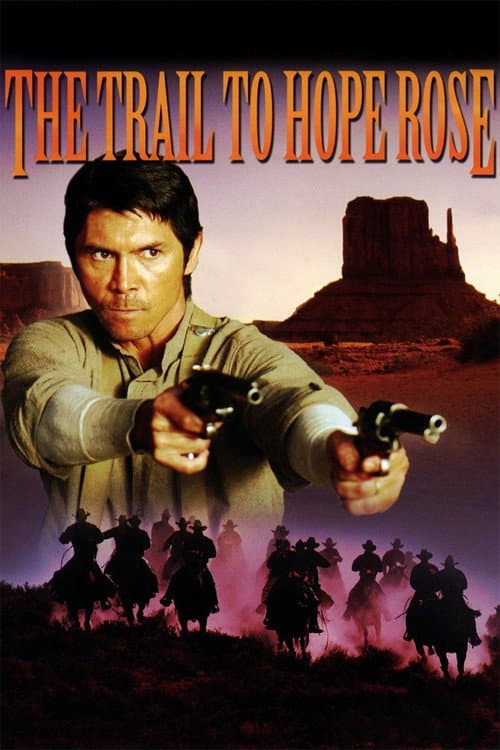 The Trail to Hope Rose afişi