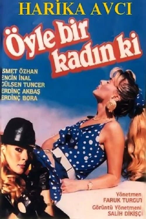 Öyle Bir Kadın Ki afişi