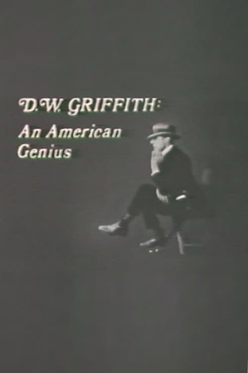 D.W. Griffith: An American Genius afişi