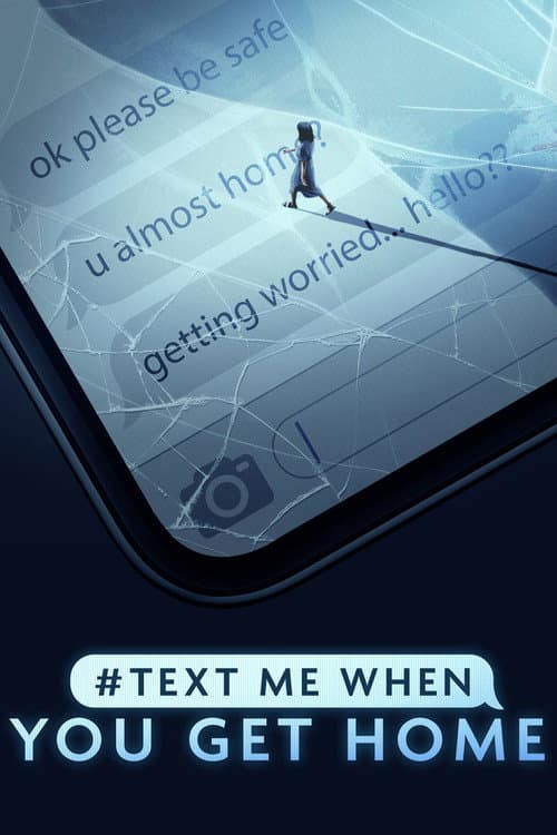 #TextMeWhenYouGetHome afişi