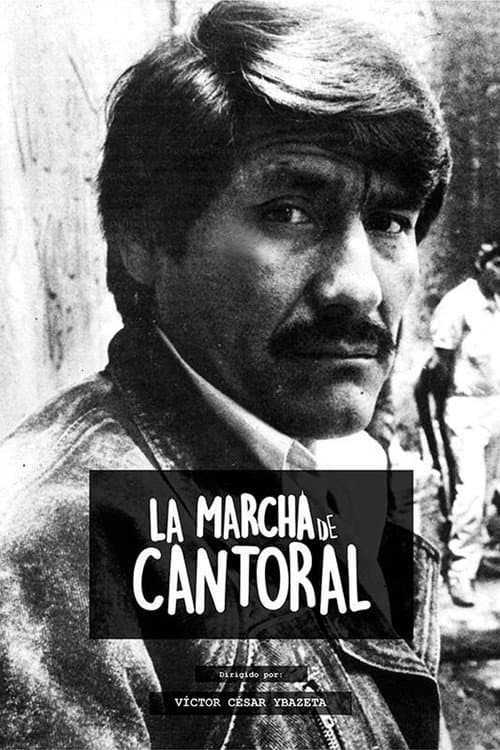 La marcha de Cantoral afişi