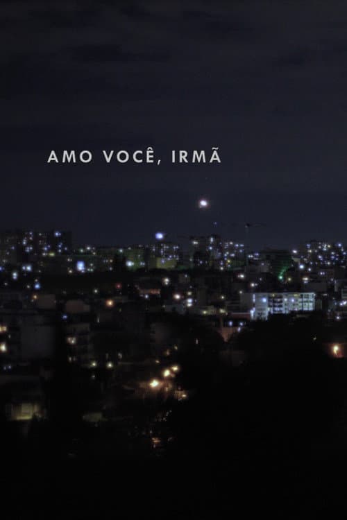Amo você, irmã afişi