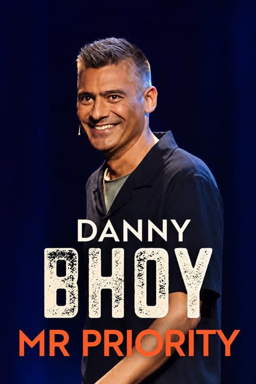 Danny Bhoy: Mr Priority afişi