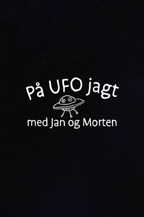 På UFO jagt med Jan og Morten afişi