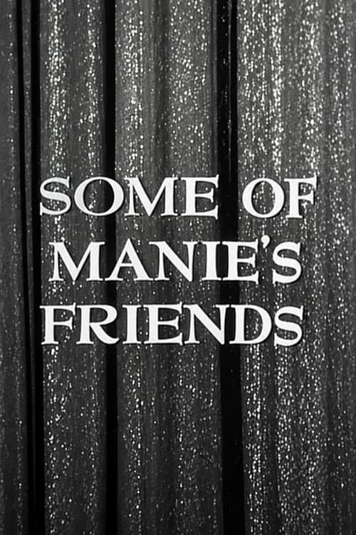 Some of Manie's Friends afişi