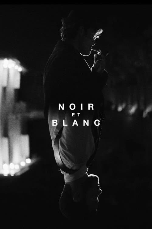 Noir et Blanc afişi