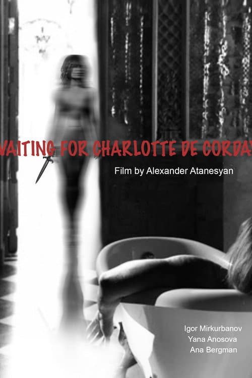 Waiting for Charlotte Corday afişi