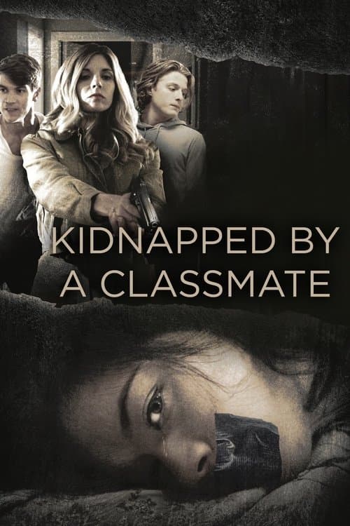 Kidnapped by a Classmate afişi