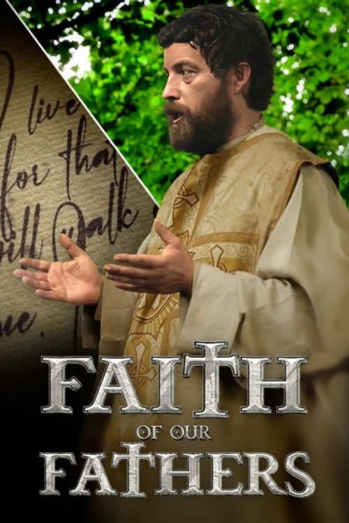 Faith of Our Fathers afişi