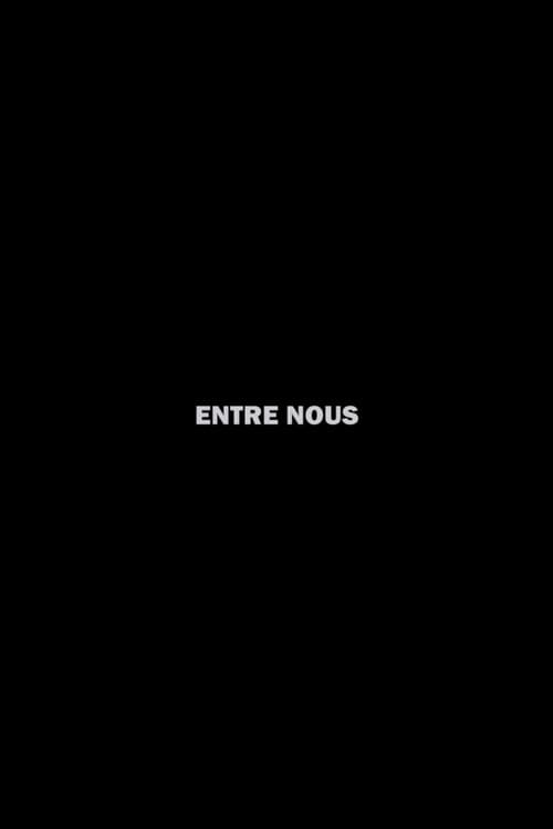 Entres nous afişi