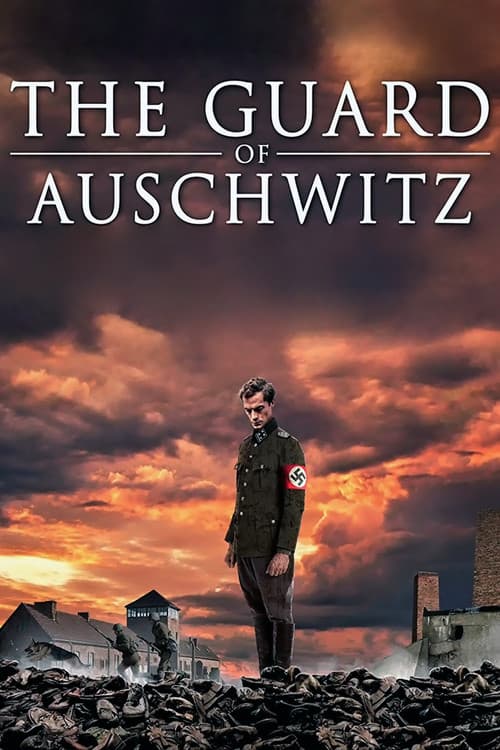 The Guard of Auschwitz afişi