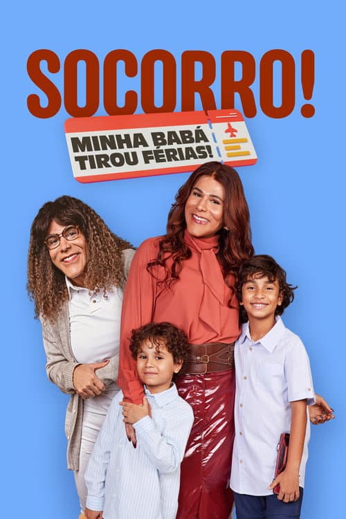 Socorro! Minha Babá Tirou Férias! afişi