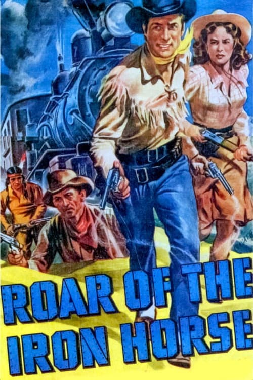 Roar of the Iron Horse afişi