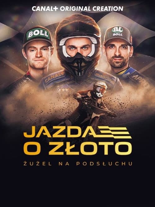 Jazda o złoto. Żużel na podsłuchu. afişi