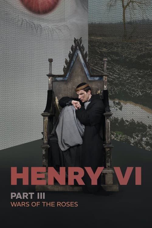 RSC Live: Henry VI, Part 3 afişi