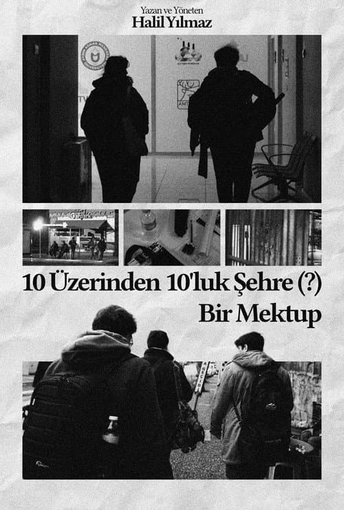 10 Üzerinden 10'luk Şehre (?) Bir Mektup