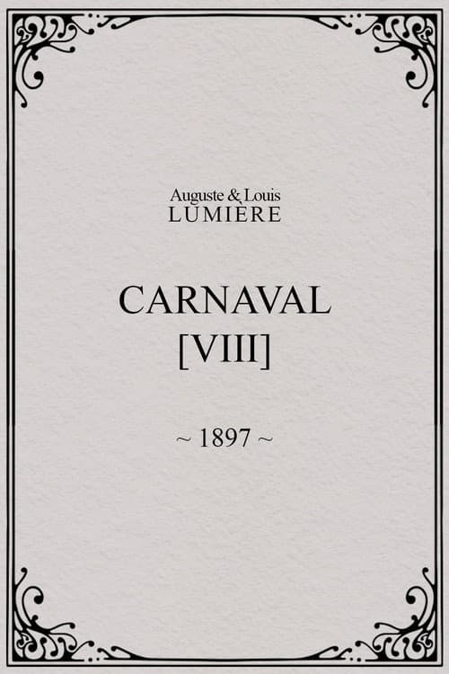 Carnaval, [VIII] afişi