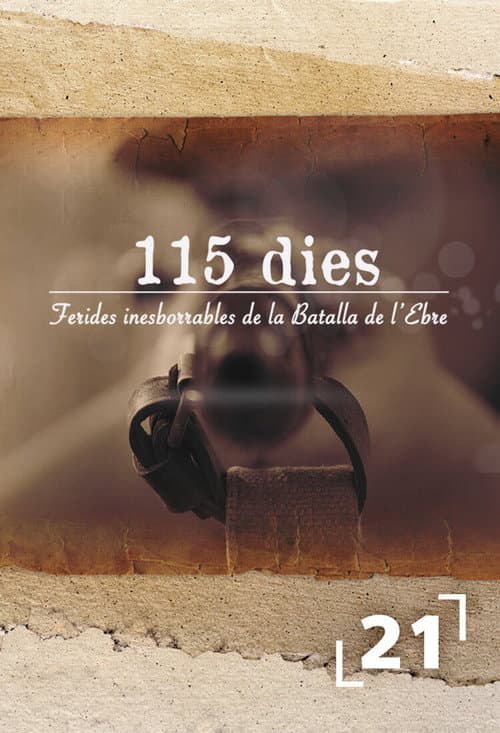 115 dies, ferides inesborrables de la batalla de l'Ebre afişi
