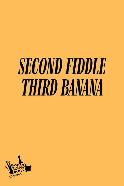 Second Fiddle Third Banana afişi