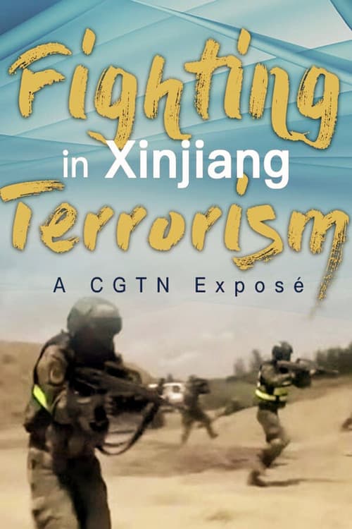 Fighting Terrorism in Xinjiang afişi