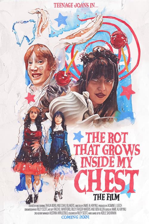 The Rot That Grows Inside My Chest (The Film) afişi