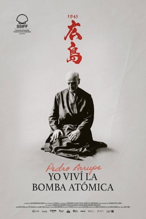 Pedro Arrupe. Yo viví la bomba atómica afişi
