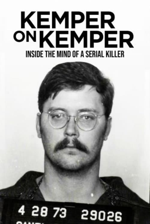 Kemper on Kemper: Inside the Mind of a Serial Killer afişi