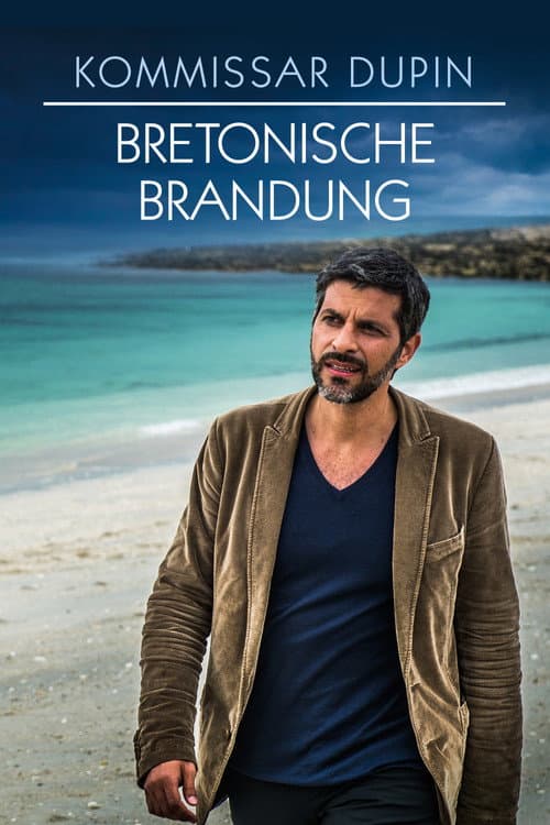 Kommissar Dupin - Bretonische Brandung afişi