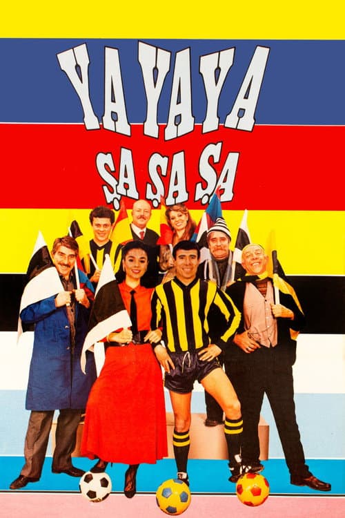 Ya Ya Ya Şa Şa Şa afişi