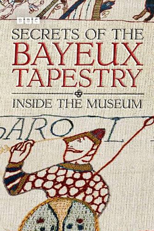 Secrets of the Bayeux Tapestry: Inside the Museum afişi