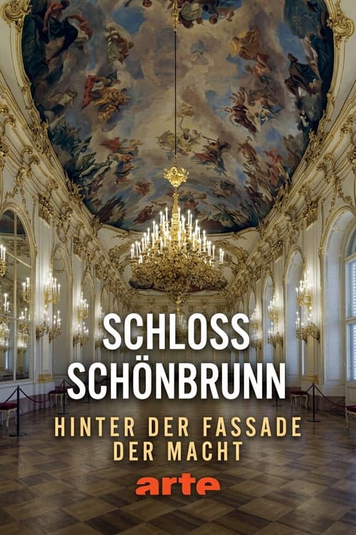 Schloss Schönbrunn - Hinter der Fassade der Macht afişi