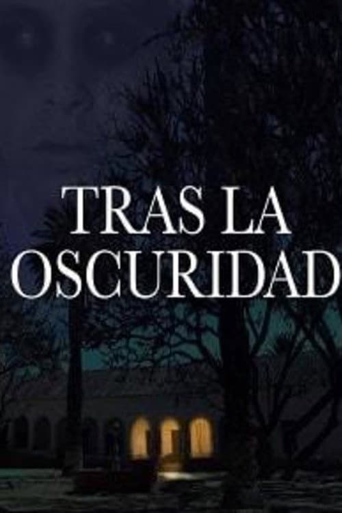 Tras la Oscuridad afişi