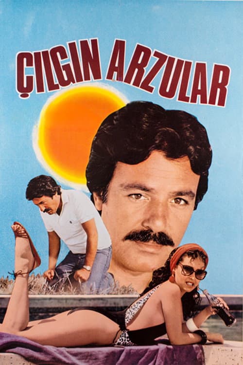 Çılgın Arzular afişi